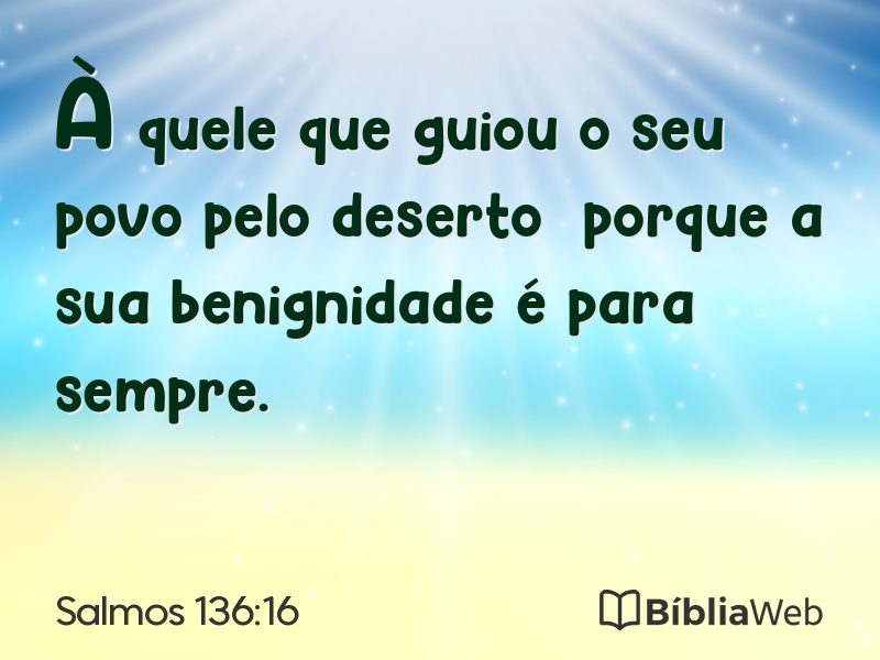 Salmos 136:16 em imagem para compartilhar