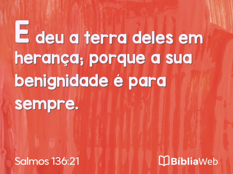 Salmos 136:21 em imagem para compartilhar
