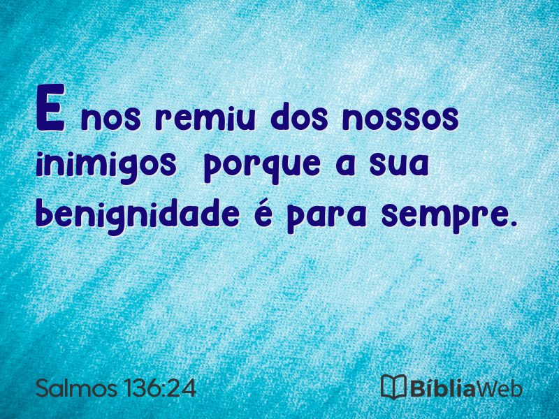 Salmos 136:24 em imagem para compartilhar