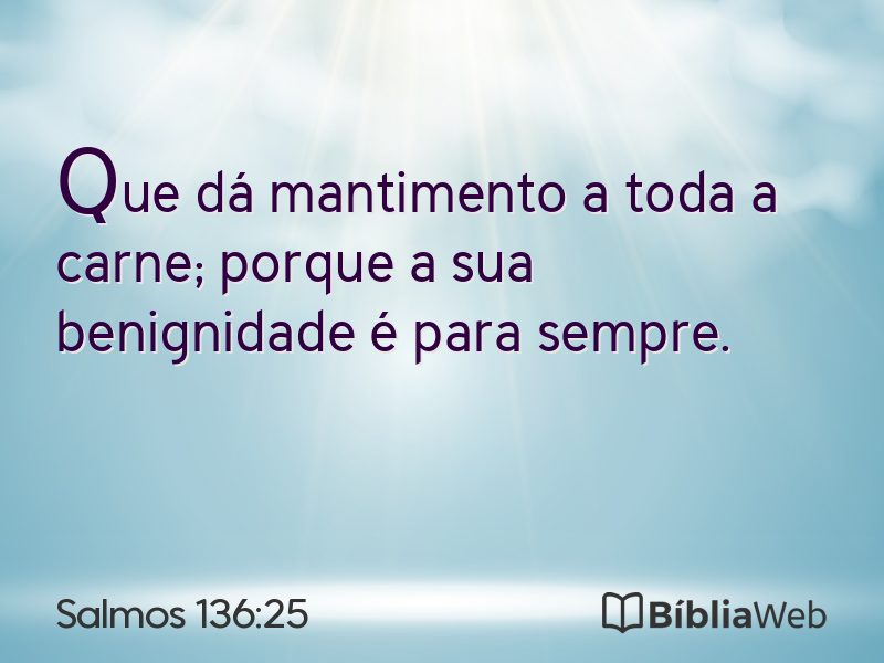 Salmos 136:25 em imagem para compartilhar