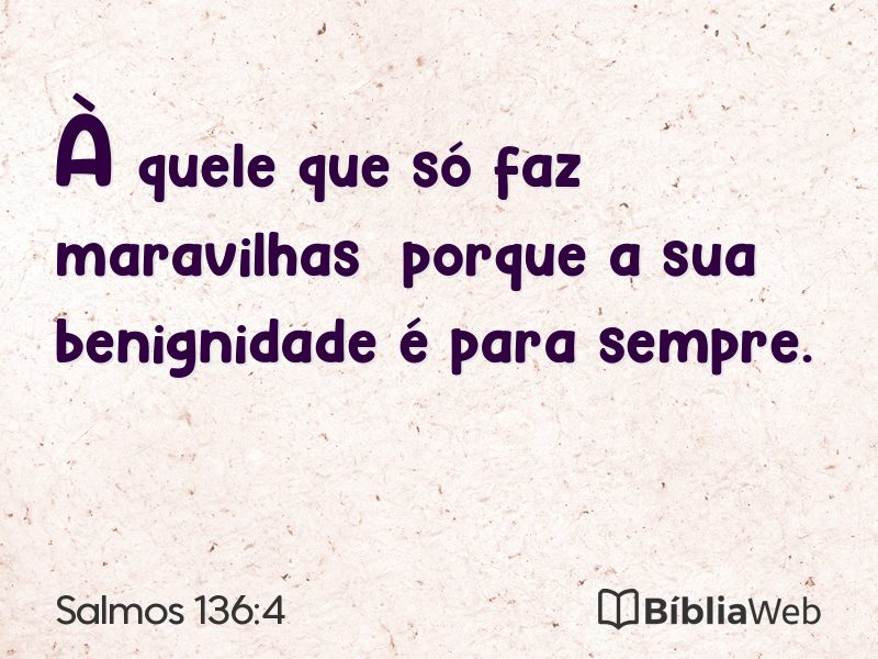 Salmos 136:4 em imagem para compartilhar