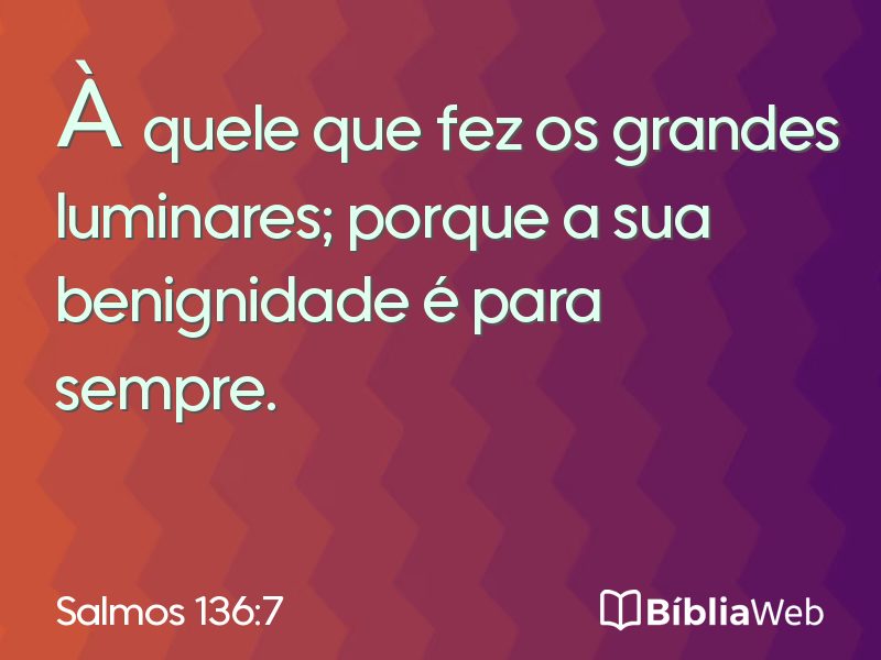 Salmos 136:7 em imagem para compartilhar