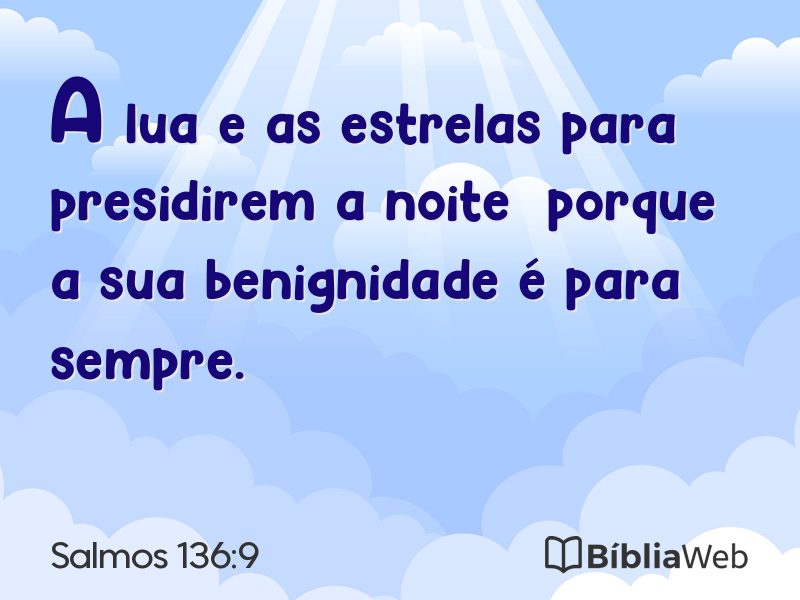 Salmos 136:9 em imagem para compartilhar