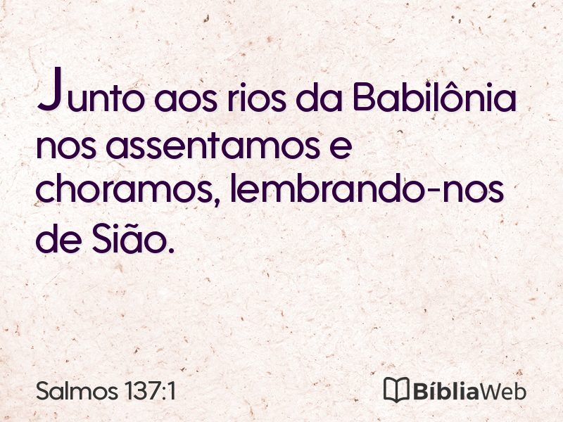 Salmos 137:1 em imagem para compartilhar