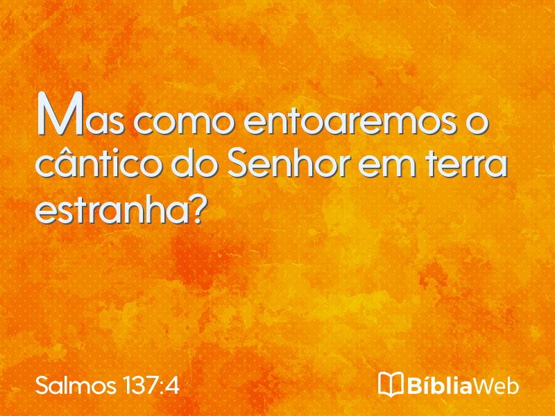 Salmos 137:4 em imagem para compartilhar