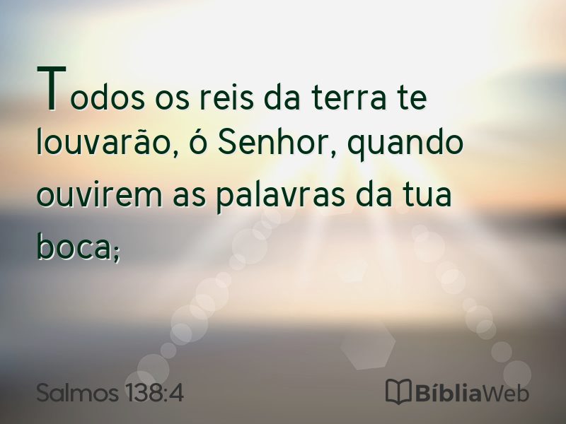 Salmos 138:4 em imagem para compartilhar