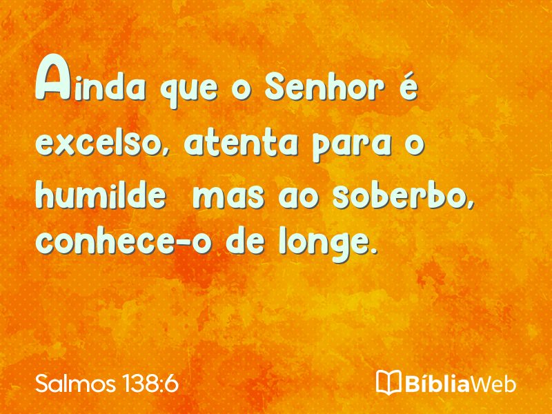 Salmos 138:6 em imagem para compartilhar