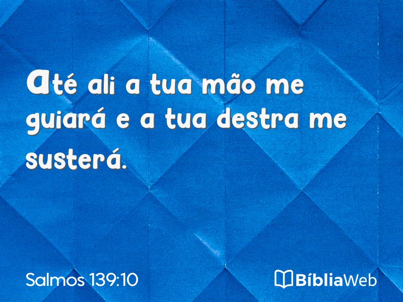 Salmos 139:10 em imagem para compartilhar