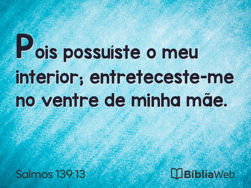 Salmos 139:13 em imagem para compartilhar