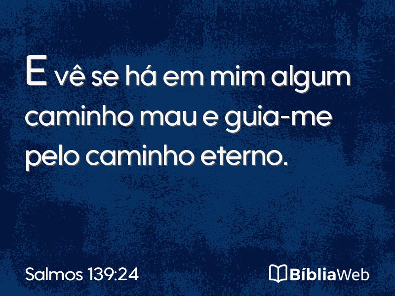Salmos 139:24 em imagem para compartilhar