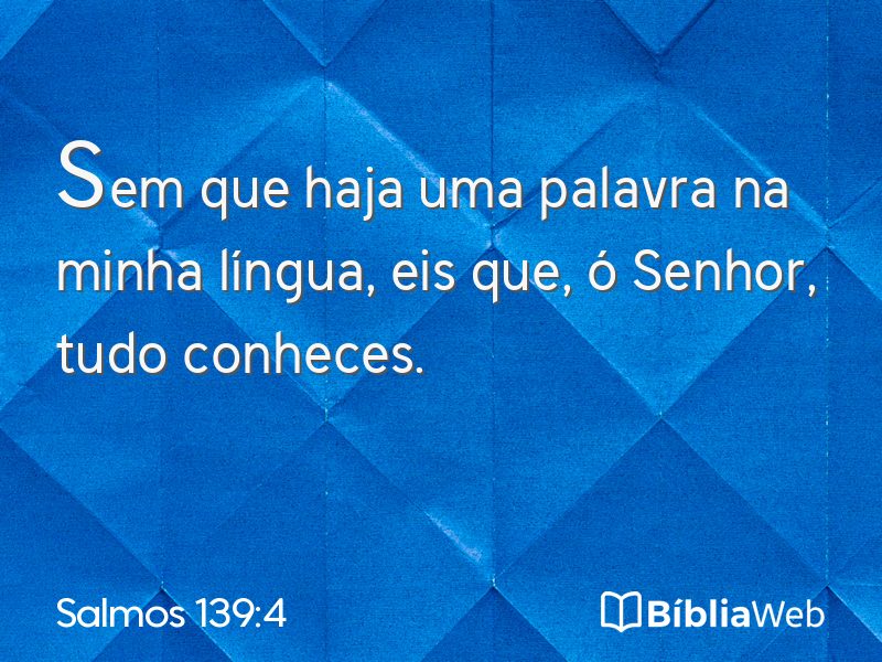 Salmos 139:4 em imagem para compartilhar