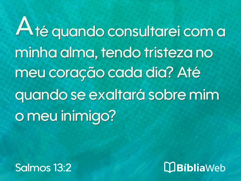 Salmos 13:2 em imagem para compartilhar
