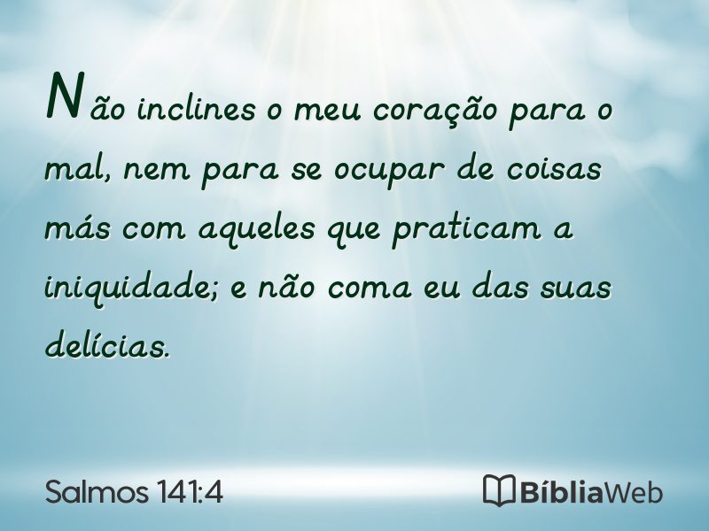 Salmos 141:4 em imagem para compartilhar