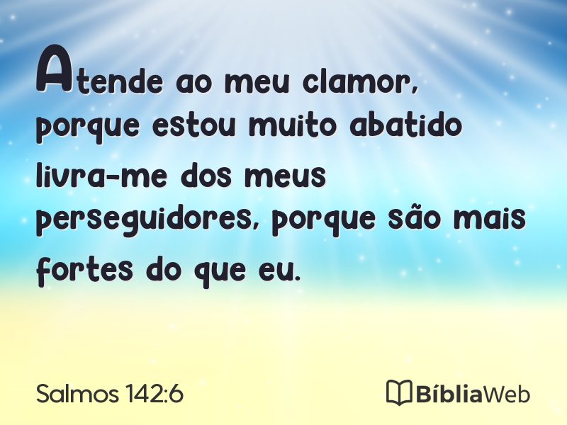 Salmos 142:6 em imagem para compartilhar