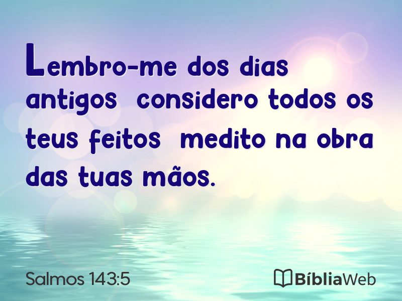 Salmos 143:5 em imagem para compartilhar