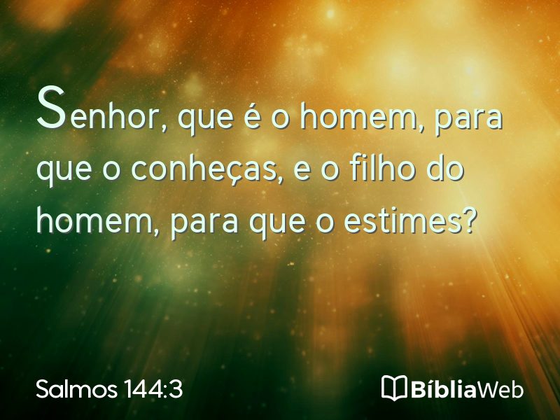 Salmos 144:3 em imagem para compartilhar