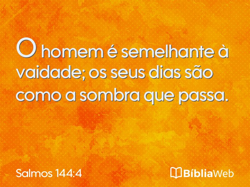 Salmos 144:4 em imagem para compartilhar
