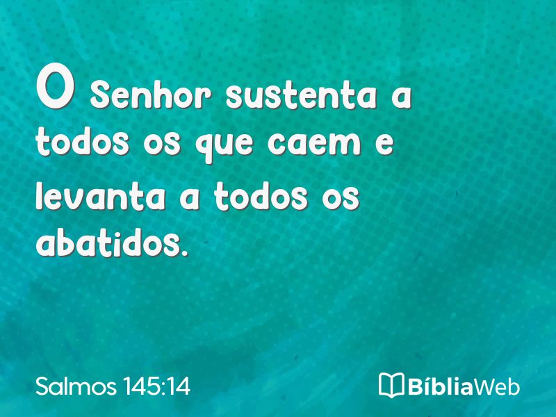 Salmos 145:14 em imagem para compartilhar