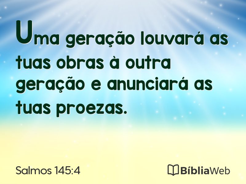 Salmos 145:4 em imagem para compartilhar