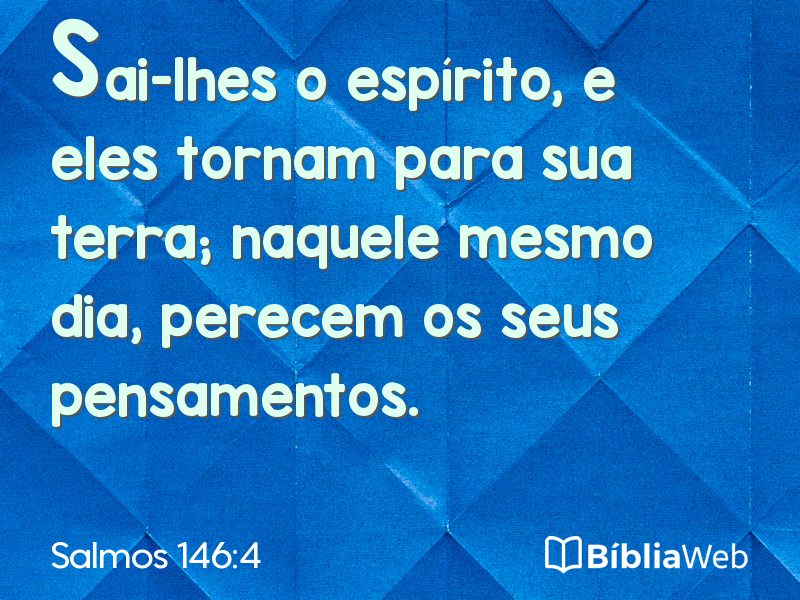 Salmos 146:4 em imagem para compartilhar