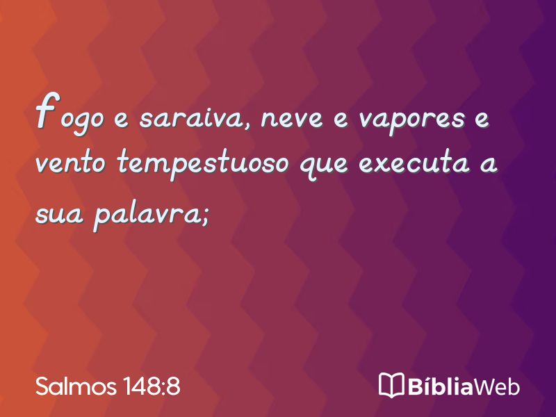 Salmos 148:8 em imagem para compartilhar