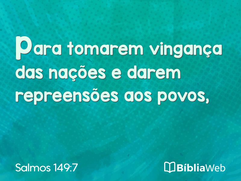 Salmos 149:7 em imagem para compartilhar