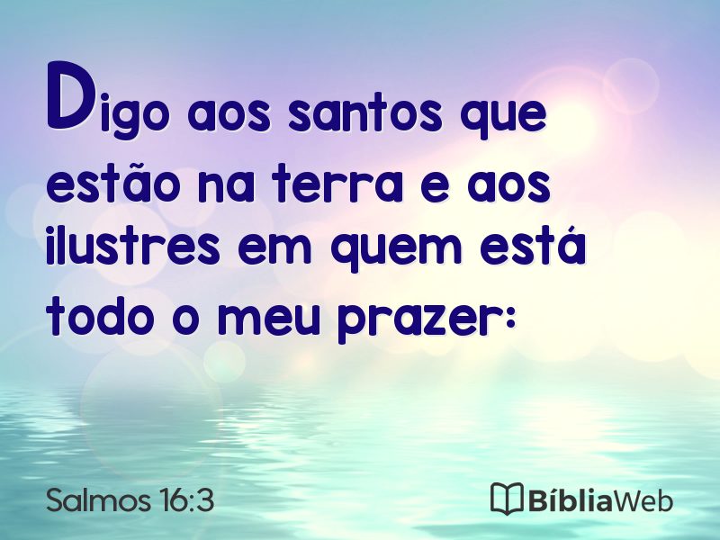 Salmos 16:3 em imagem para compartilhar