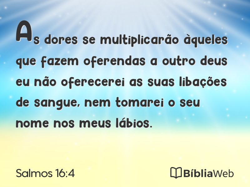 Salmos 16:4 em imagem para compartilhar