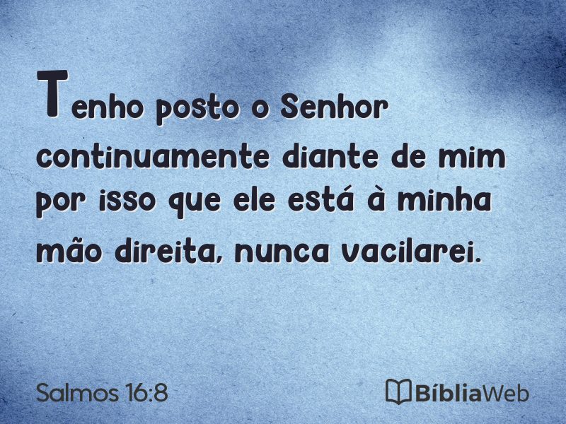 Salmos 16:8 em imagem para compartilhar