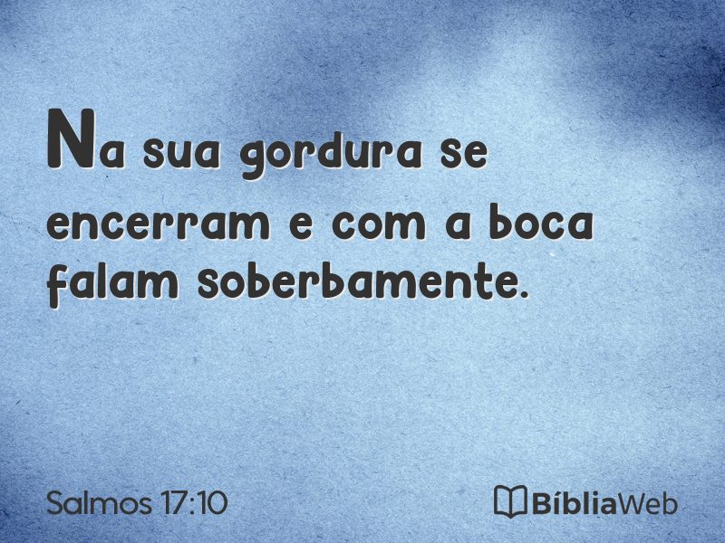Salmos 17:10 em imagem para compartilhar