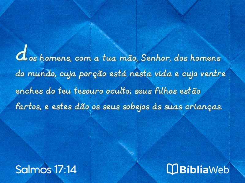 Salmos 17:14 em imagem para compartilhar