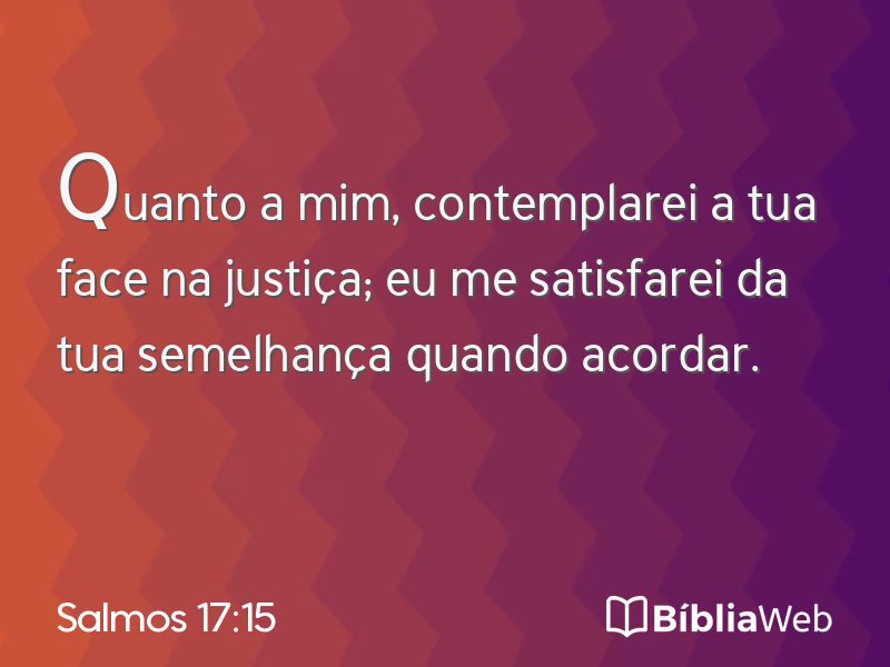 Salmos 17:15 em imagem para compartilhar