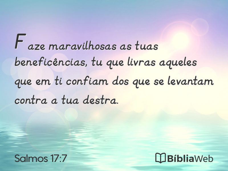 Salmos 17:7 em imagem para compartilhar