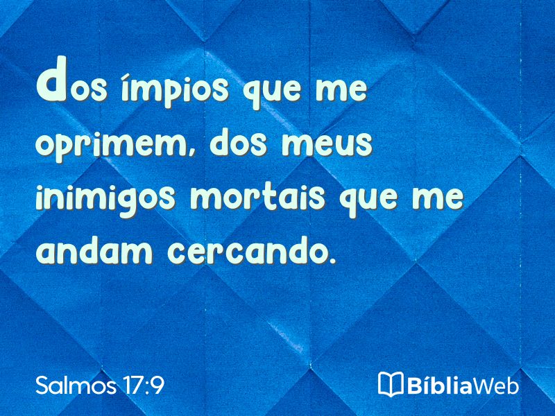 Salmos 17:9 em imagem para compartilhar