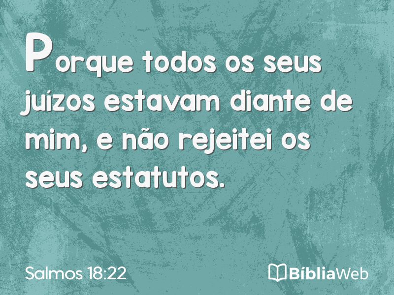 Salmos 18:22 em imagem para compartilhar