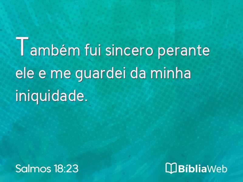 Salmos 18:23 em imagem para compartilhar