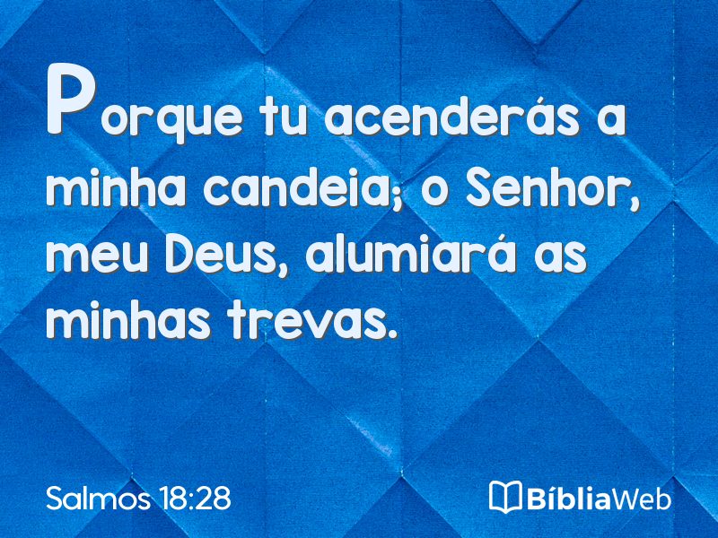Salmos 18:28 em imagem para compartilhar