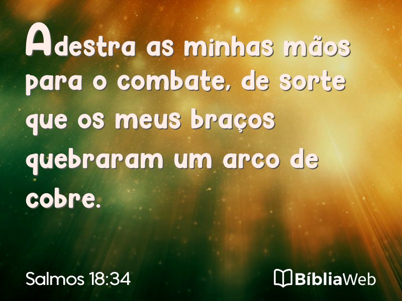 Salmos 18:34 em imagem para compartilhar
