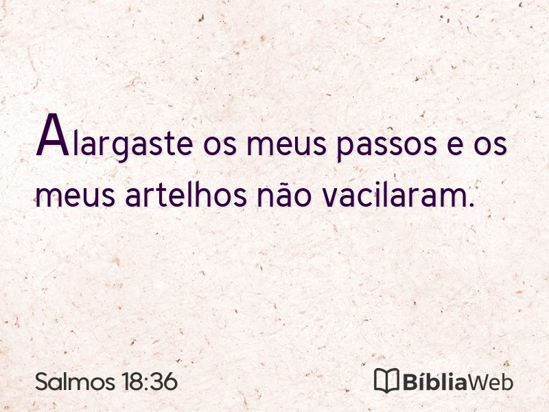 Salmos 18:36 em imagem para compartilhar