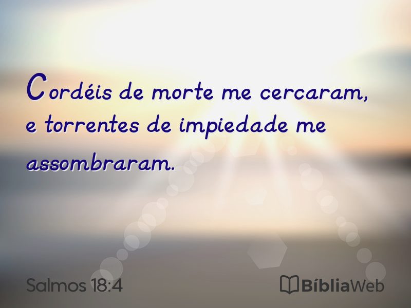 Salmos 18:4 em imagem para compartilhar
