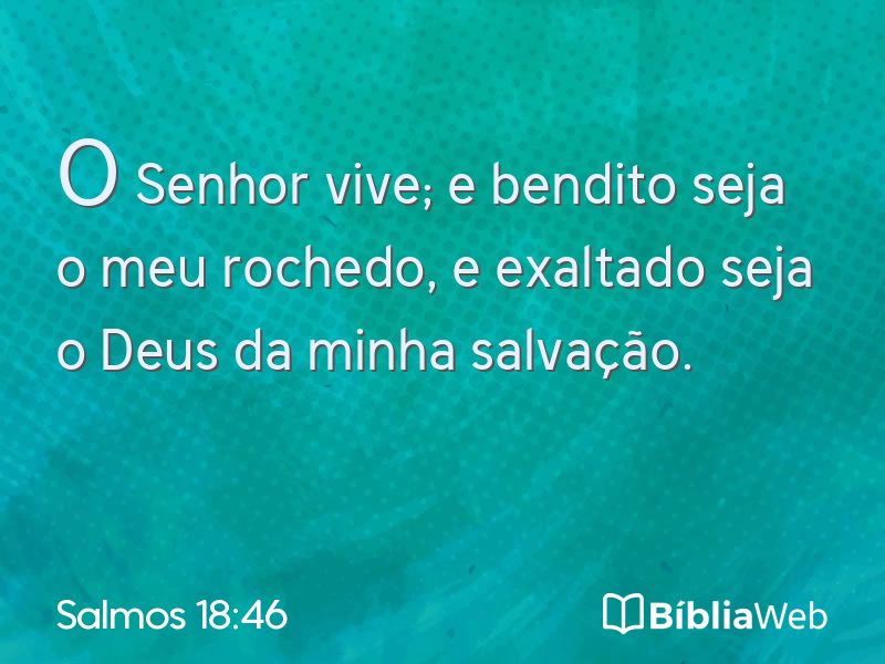 Salmos 18:46 em imagem para compartilhar