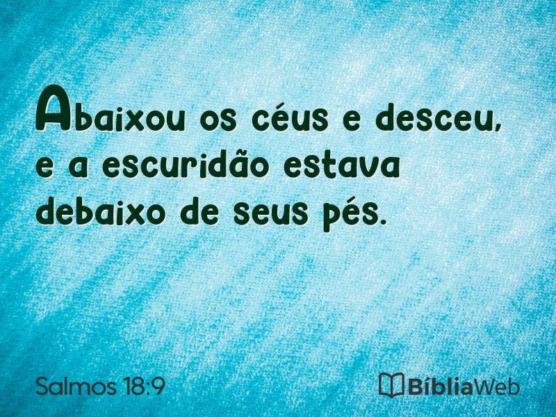 Salmos 18:9 em imagem para compartilhar