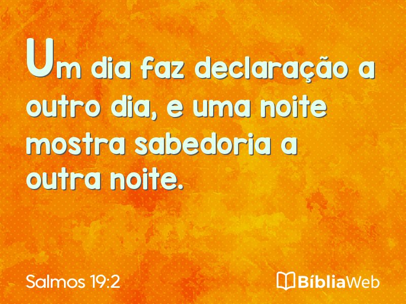 Salmos 19:2 em imagem para compartilhar