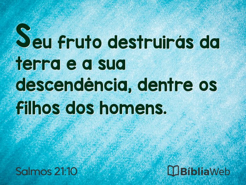 Salmos 21:10 em imagem para compartilhar