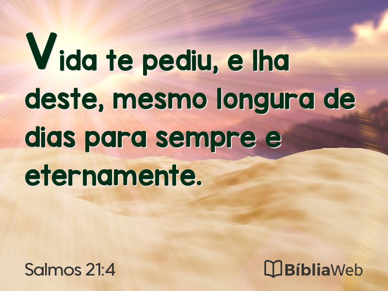Salmos 21:4 em imagem para compartilhar