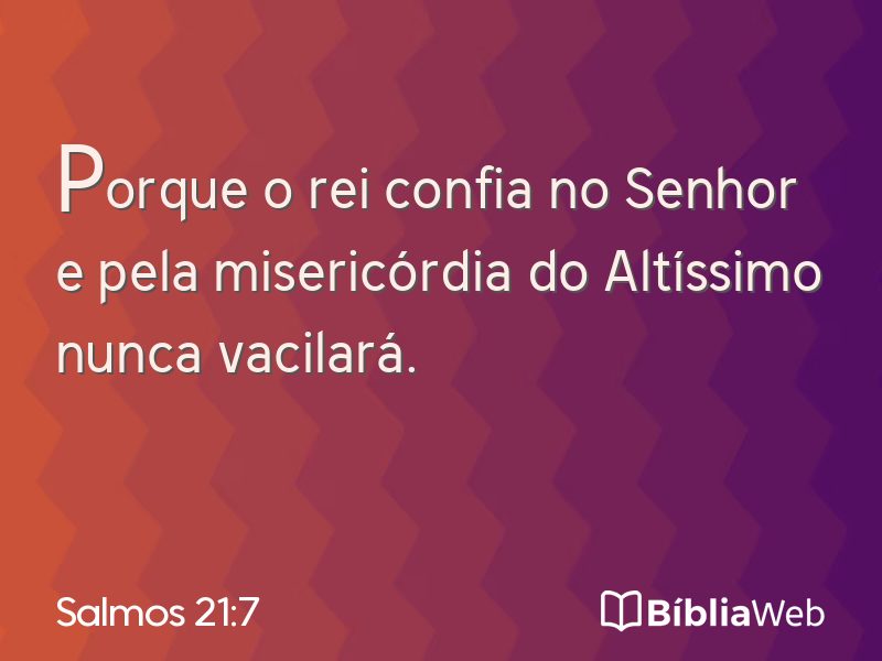 Salmos 21:7 em imagem para compartilhar
