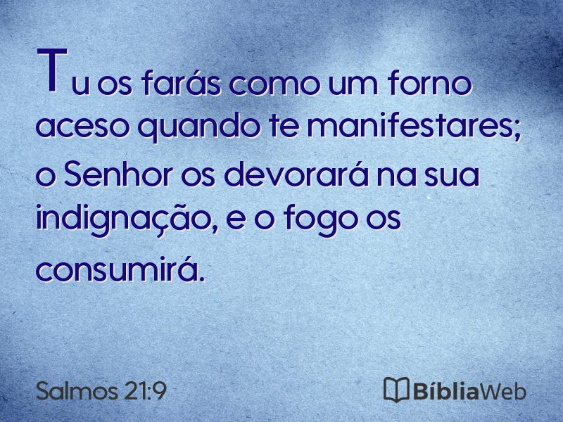 Salmos 21:9 em imagem para compartilhar