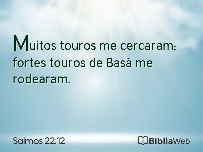 Salmos 22:12 em imagem para compartilhar