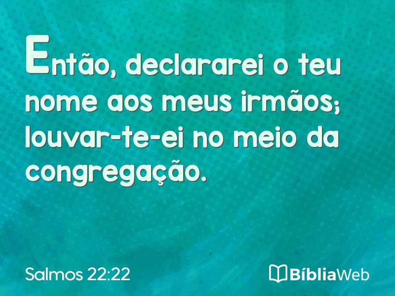 Salmos 22:22 em imagem para compartilhar