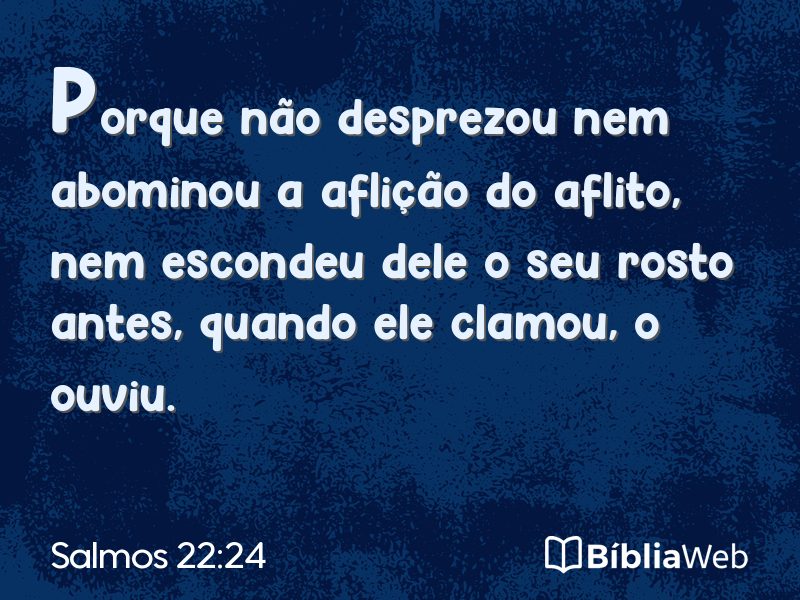 Salmos 22:24 em imagem para compartilhar